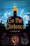 Go the Distance: A Twisted Tale - Jen Calonita