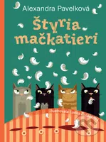 Štyria mačkatieri - Alexandra Pavelková, Lada Zoldak (ilustrátor) - kniha z kategorie Pro děti