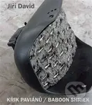 Křik paviánů / Baboon Shriek - Jiří David - kniha z kategorie Dějiny architektury