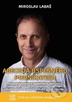Abeceda úspešného podnikateľa - Miroslav Labaš - kniha z kategorie Podnikové hospodářství