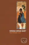 Krása spasí svět - Karel Sládek - kniha z kategorie Filozofie