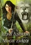 Magie změny - Ilona Andrews - kniha z kategorie Fantasy