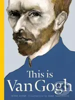 This is Van Gogh - George Roddam, Slawa Harasymowicz, Catherine Ingram - kniha z kategorie Malířství a sochařství