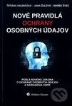 Nové pravidlá ochrany osobných údajov (podľa nového zákona o ochrane osobných údajov a nariadenia GDPR) - kniha z kategorie Občanské právo