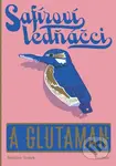 Safíroví ledňáčci a Glutaman - Bogdan Trojak - kniha z kategorie Beletrie pro děti