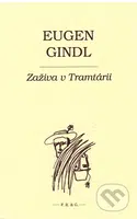 Zaživa v Tramtárii - Eugen Gindl, František Guldan (iustrátor) - kniha z kategorie Beletrie
