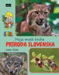 Moja malá kniha - príroda Slovenska - Ľubor Čačko - kniha z kategorie Naučné knihy