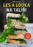 Les a louka na talíři - Gisula Tscharner - kniha z kategorie Kuchařky