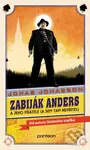 Zabiják Anders a jeho přátelé (a sem tam nepřítel) - Jonas Jonasson
