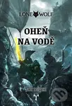 Lone Wolf 2: Oheň na vodě (gamebook) - Joe Dever, Richard Longmore (ilustrácie) - kniha z kategorie Beletrie