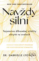 Navždy silní (Tajomstvo dlhovekej vitality ukryté vo svaloch) - kniha z kategorie Zdraví a životní styl