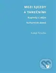 Mezi sjezdy a tanečními (Kapitoly z dějin kulturních domů) - kniha z kategorie Dějiny architektury