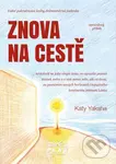 Znova na cestě - Opravdový příběh - Katy Yaksha