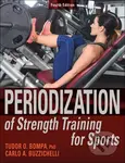 Periodization of Strength Training for Sports - Tudor O. Bompa, Carlo Buzzichelli - kniha z kategorie Individuální sporty