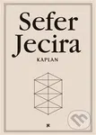 Sefer Jecira (Kniha stvoření v teorii a praxi) - Aryeh Kaplan - kniha z kategorie Spiritualita