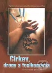 Cirkev, drogy a toxikománia (Pastoračná príručka) - Kolektív autorov - kniha z kategorie Křesťanství a psychologie