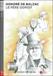 Le Pere Goriot (B2 (Niveau 4)) - Honoré de Balzac, Pierre Hauzy, Katiuscya Dimartino (ilustrácie)