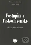 Postupim a Československo (Mýtus a skutečnost) - Milan Churaň - kniha z kategorie Historie