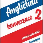 Angličtina konverzace 2 (mírně pokročilí) - Petra Svárovská, Evžen Novák (ilustrátor) - kniha z kategorie Jazykové učebnice a slovníky