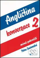 Angličtina konverzace 2 (mírně pokročilí) - Petra Svárovská, Evžen Novák (ilustrátor) - kniha z kategorie Jazykové učebnice a slovníky