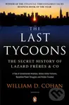 The Last Tycoons: The Secret History of Lazard Frères & Co. - kniha z kategorie Podnikání