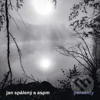 Jan Spálený, ASPM: Perseidy - ASPM, Jan Spaleny