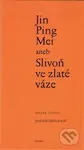 Jin Ping Mei aneb Slivoň ve zlaté váze (svazek čtvrtý) - kniha z kategorie Beletrie