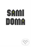Sami doma - Lucie Galčanová, Lukáš Kala, Michaela Kvapilová Bartošová, Barbora Vacková - kniha z kategorie Sociologie
