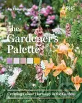 Gardener's Palette (Creating Colour Harmony in the Garden) - kniha z kategorie Dům, byt a zahrada