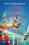 Jak spadnout přes palubu - Emmy Abrahamson - kniha z kategorie Beletrie