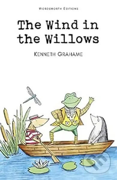 The Wind in the Willows - Kenneth Grahame, Arthur Rackham (Ilustrátor)