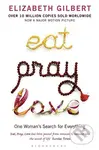 Eat, Pray, Love (One Woman's Search for Everything)