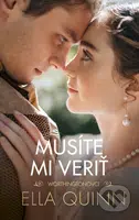 Musíte mi veriť - Ella Quinn - kniha z kategorie Romantická