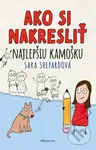 Ako si nakresliť najlepšiu kamošku - Sara Shepard - kniha z kategorie Beletrie pro děti