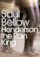Henderson the Rain King - Saul Bellow - kniha z kategorie Beletrie