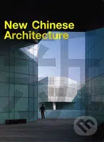 New Chinese Architecture - kniha z kategorie Umění, design a architektura