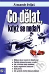 Co dělat, když se nedaří - Alexandr Svijaš - kniha z kategorie Psychologie