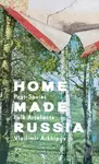 Home Made Russia (Post-Soviet Folk Artefacts) - Damon Murray, Stephen Sorrell - kniha z kategorie Dům, byt a zahrada