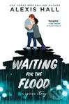 Waiting for the Flood - Alexis Hall - kniha z kategorie Romantická