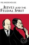 Jeeves And The Feudal Spirit - Grenville Pelham Wodehouse - kniha z kategorie Beletrie