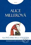 Na počátku byla výchova (Neopakujte chyby svých rodičů) - kniha z kategorie Speciální pedagogika