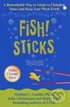Fish! Sticks - Lundin Stephen - kniha z kategorie Motivace a seberozvoj