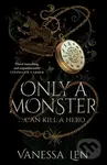 Only a Monster - Vanessa Len