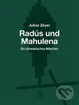 Radús und Mahulena (Ein slowakisches Märchen) - Julius Zeyer - kniha z kategorie Drama a divadelní hry
