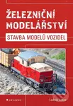 Železniční modelářství (Stavba modelů vozidel) - Ludvík Losos