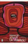 On Violence - Hannah Arendt - kniha z kategorie Filozofie
