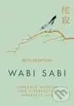 Wabi Sabi (Japanese Wisdom for a Perfectly Imperfect Life) - kniha z kategorie Design