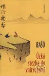 Úzká stezka do vnitrozemí - Macuo Bašó - kniha z kategorie Mapy a cestování