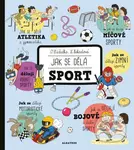 Jak se dělá sport - Oldřich Růžička, Kateřina Wagnerová Hikade (ilustrátor) - kniha z kategorie Pro děti
