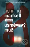 Usměvavý muž - Henning Mankell - kniha z kategorie Detektivky, thrillery a horory